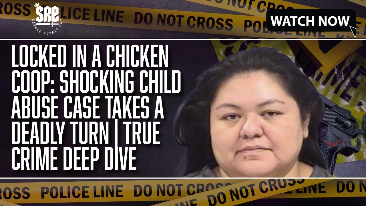 Locked in a Chicken Coop: Shocking Child Abuse Case Takes a Deadly Turn ...