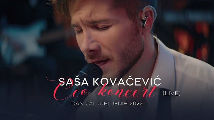 Saša Kovačević - Ceo Koncert - Live (Dan Zaljubljenih || 2022)