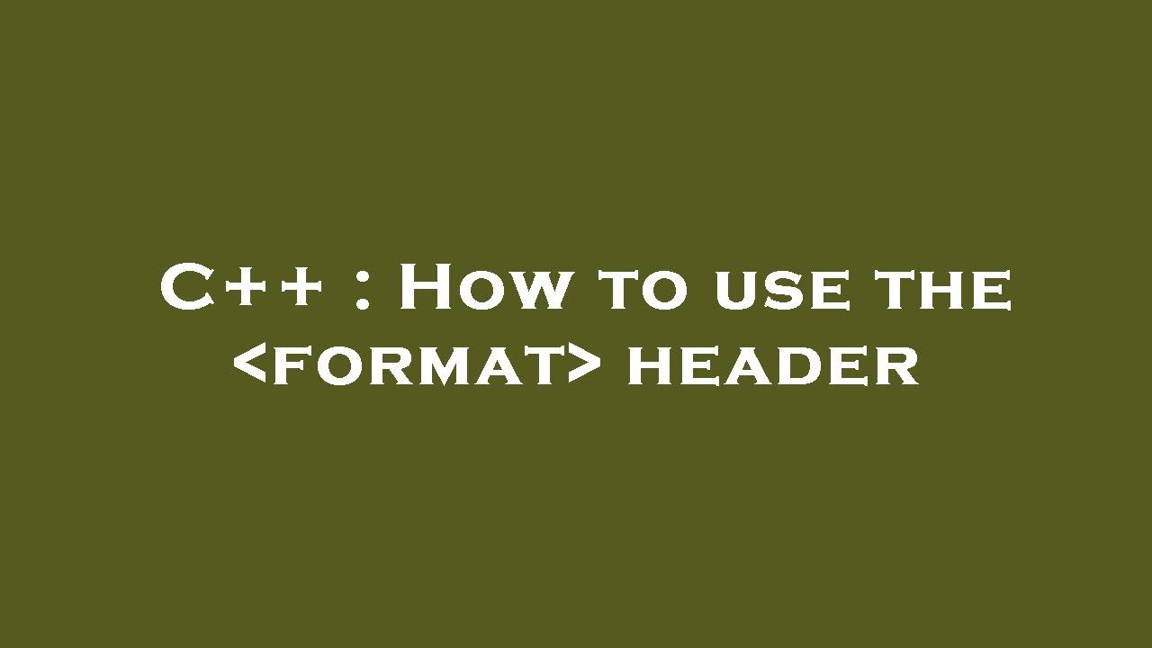 C++ : How to use the format header - YouTube