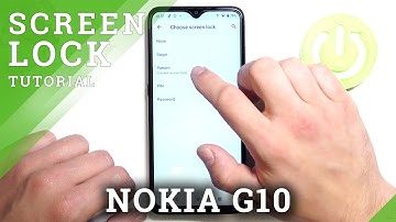 All Unlock Methods for NOKIA G10 – Adjust Screen Lock