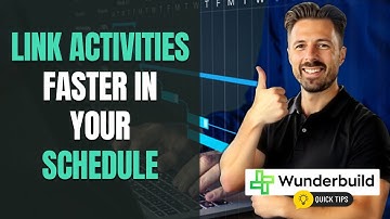 How To Link Schedule Activities In Wunderbuild