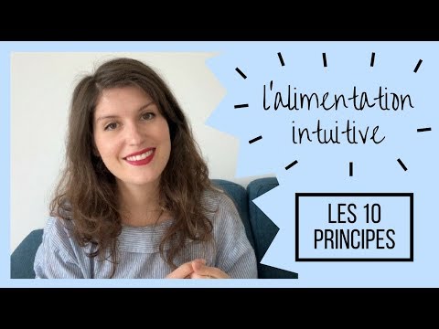 Vidéo: Les Bases De L'alimentation Intuitive