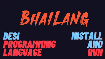 BHAILANG: Desi Programming Language