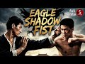 Eagle Shadow Fist 1973 MARTIAL ARTS ACTION Full Movie