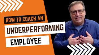 How to Coach an Underperforming Employee