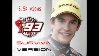 Marc Marquez - Surviva Version - MM93 - Tribute to Marc Marquez