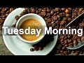 Tuesday Morning Jazz - Sweet Jazz and Bossa Nova Music Instrumental to Relax