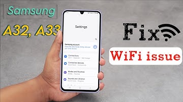 Samsung Galaxy A32, A33 Wifi werkt niet | Samsung A33 Wifi verbonden maar geen internet