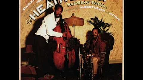 The Heath Brothers  "Passing Thru..." [Full Album ...