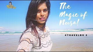 The Magic Of Noosa Getaway With Dd Explore Australia 2 Dilkush Dheeraja