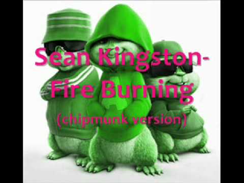 Sean Kingston Fire Burning chipmunk version