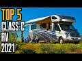 TOP 5 BEST CLASS C RV & MOTORHOMES 2021