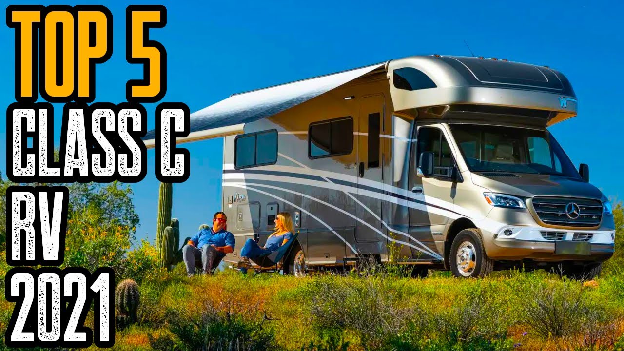 Top 5 Best Class C Rv And Motorhomes 2021 Youtube