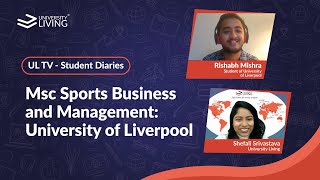 Msc Sports Business and Management: University of Liverpool | Student Diaries | UL TV