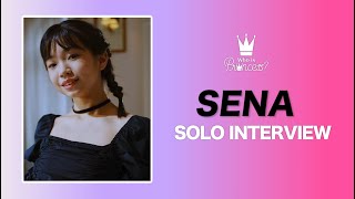 Who is Princess？ - SOLO INTERVIEW SENA ver.