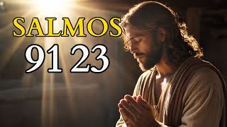 Salmo 91 y Salmo 23: Las dos oraciones más poderosas de la biblia!!!