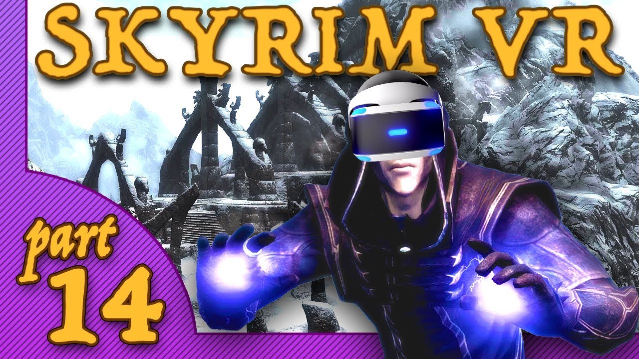 Skyrim VR Part 14 Let's Play PSVR Move Controllers YouTube