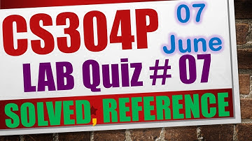 cs304p quiz 7 2023|cs304p lab quiz 7 2023|cs304p quiz 7 solution 2023|cs304p lab quiz 7 spring 2023