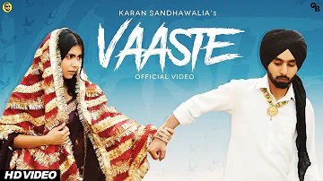 Karan Sandhawalia - Vaaste (Official Video) | JT Beats | Latest Punjabi Songs 2021 |New Punjabi Song