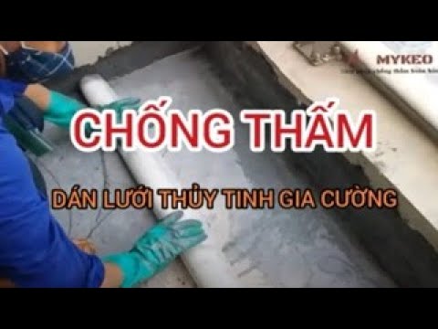 Video: Các loại chống thấm. Các kết cấu chống thấm. Thủy tinh lỏng để chống thấm