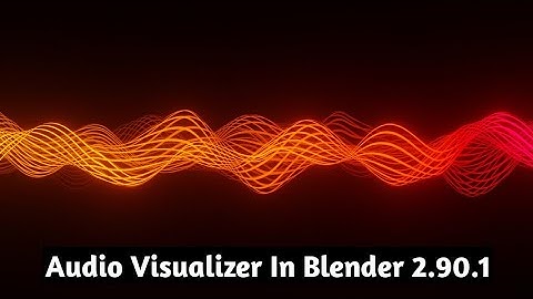 Audio Visualizer In Blender 2.90.1