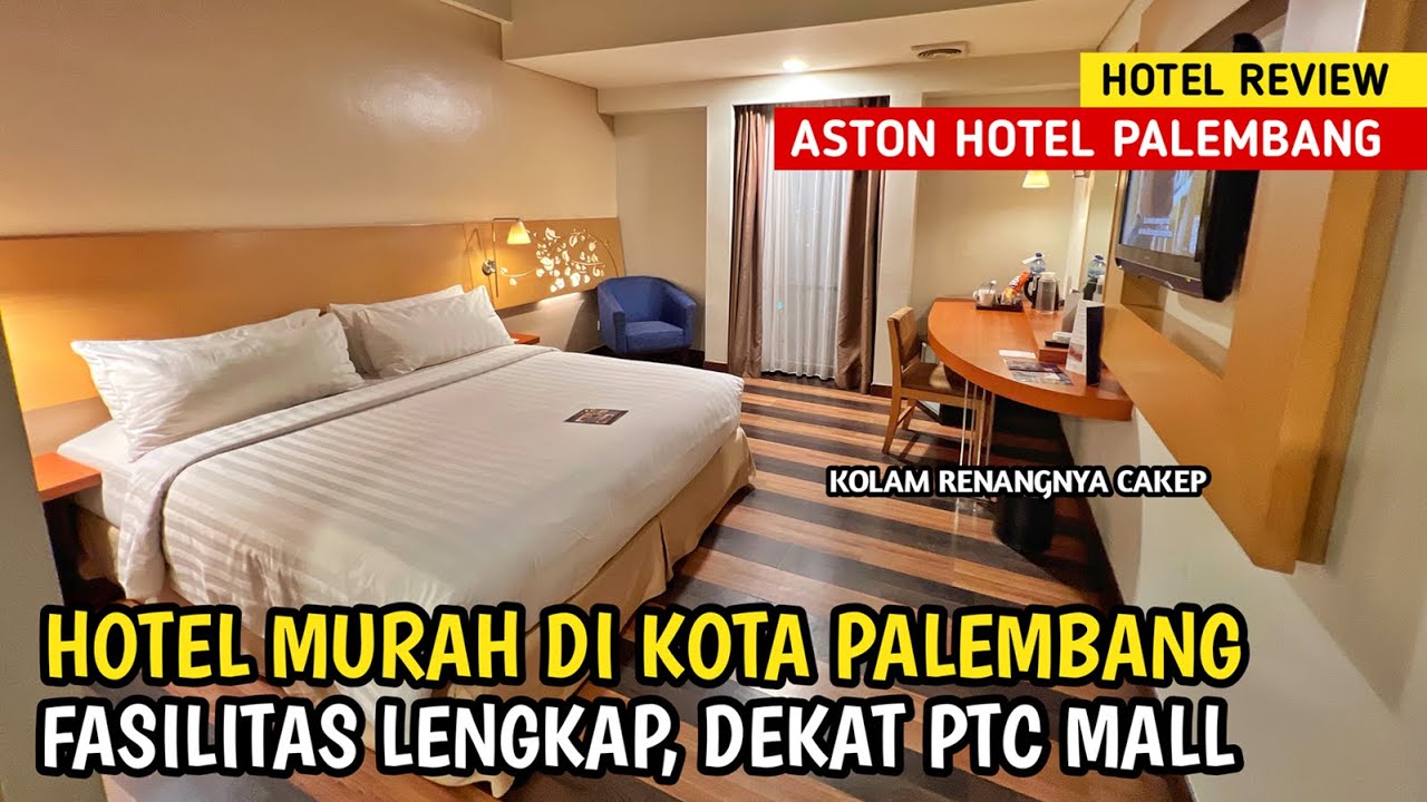 ASTON HOTEL PALEMBANG, HOTEL MURAH DI PALEMBANG DEKAT PTC MALL