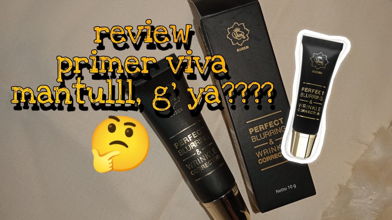 REVIEW VIVA PERFECT BLURRING & WRINKLE CORRECTOR, primer make up murah