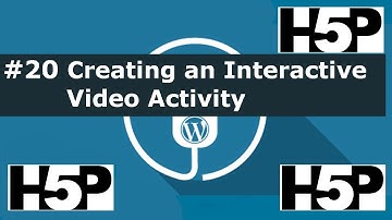 #20 interactive student activities - H5P Creating an Interactive Video Activity