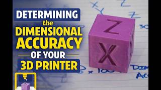 How to easily determine your 3D printer's dimensional accuracy