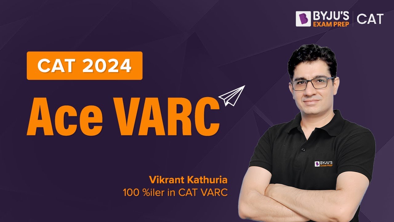 CAT 2024 Ace VARC | CAT 2024 VARC Strategy | Expert Strategy | BYJU'S ...