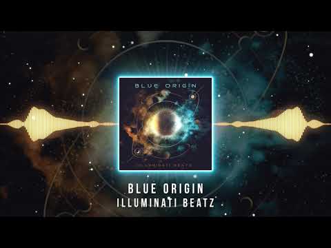 Blue Origin- by Illuminati Beatz