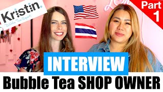 Part 1 ~ Real Owner Interview: Opening A Bubble Tea Shop