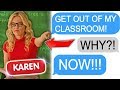 r/EntitledPeople | "KAREN IS MY TEACHER!"