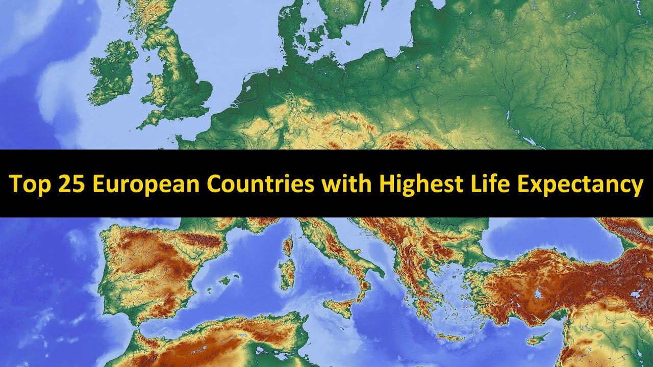 Top 25 European Countries with Highest Life Expectancy