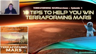 10 Tips to help you win - TERRAFORMING MARSterclass Ep. 1