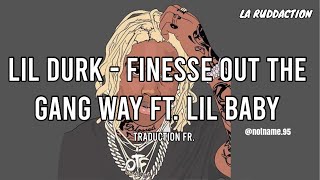 [Traduction française 🇫🇷] Lil Durk - Finesse Out The Gang Way ft. Lil Baby • LA RUDDACTION