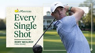 Rory McIlroy’s Final Round | Every Single Shot | The 2026 Masters