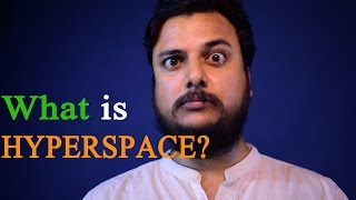 What is hyperspace? HYPERSPACE EXPLAINED [ENGLISH]