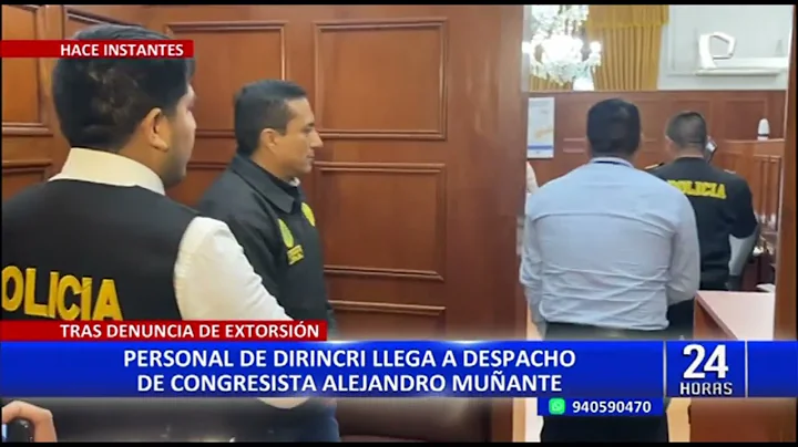 Muante: personal de la Dirincri llega a despacho de congresista tras denuncia de extorsin