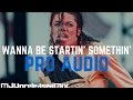 Michael Jackson - Wanna Be Startin