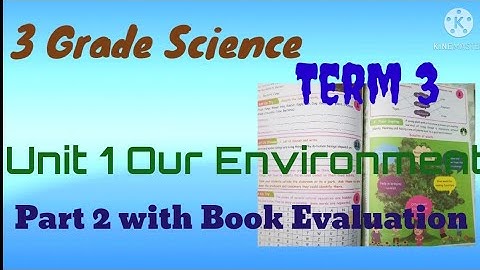 3 Grade Science Term 3, Unit 1  (part 2) & Book Evaluation / samacheer