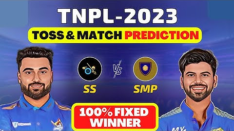 TNPL 2023 15th Match & Toss Prediction | SS vs SMP | Today TNPL Match Prediction | pitch report |