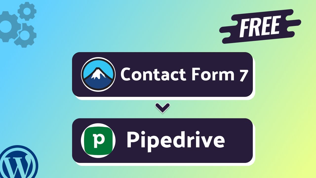 (Free) Integrating Contact Form 7 with Pipedrive | Step-by-Step ...