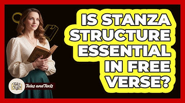 Is Stanza Structure Essential In Free Verse?