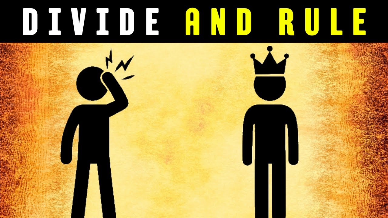 DIVIDE AND RULE | Dark Psychology of Control & Power