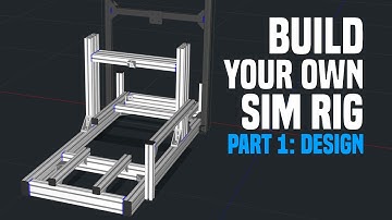 Sim Racing | Bouw je eigen sim-rig. Deel 1: Ontwerp