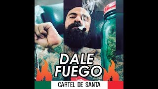 Cartel De Santa // Dale Fuego // Ft. Big Man // Con Letra // RAP MEXICANO chords