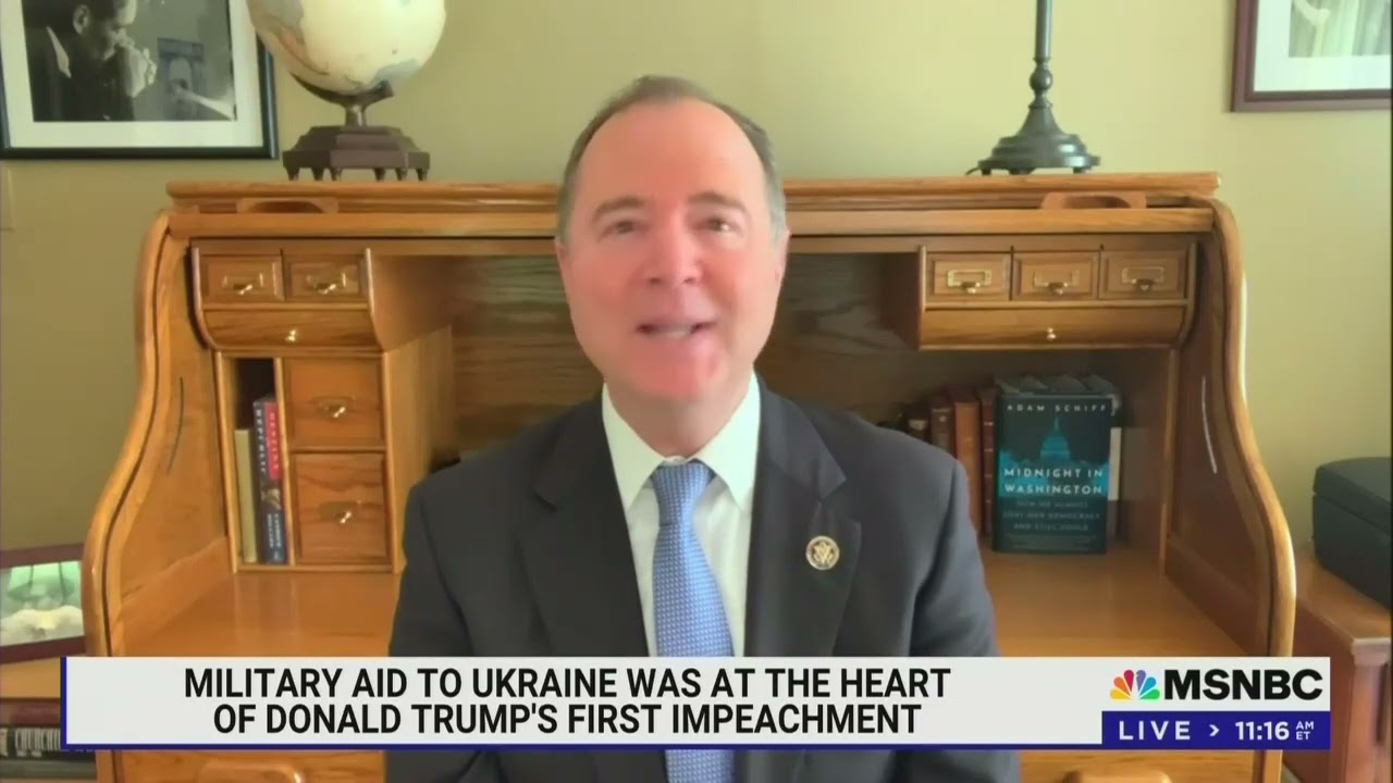 Adam Schiff Says Trump Got Ukrainians Killed By Withholding Military Aid