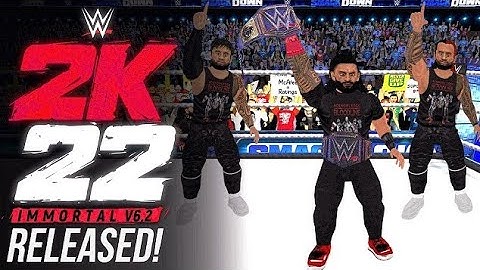 WR3D 2K22 IMMORTAL V6.2 REALEASED! ALL NEW FEATURESNew move, ladder match, realentrance AND MORE