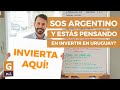 Si estás en Argentina, es un gran momento para invertir en Uruguay!